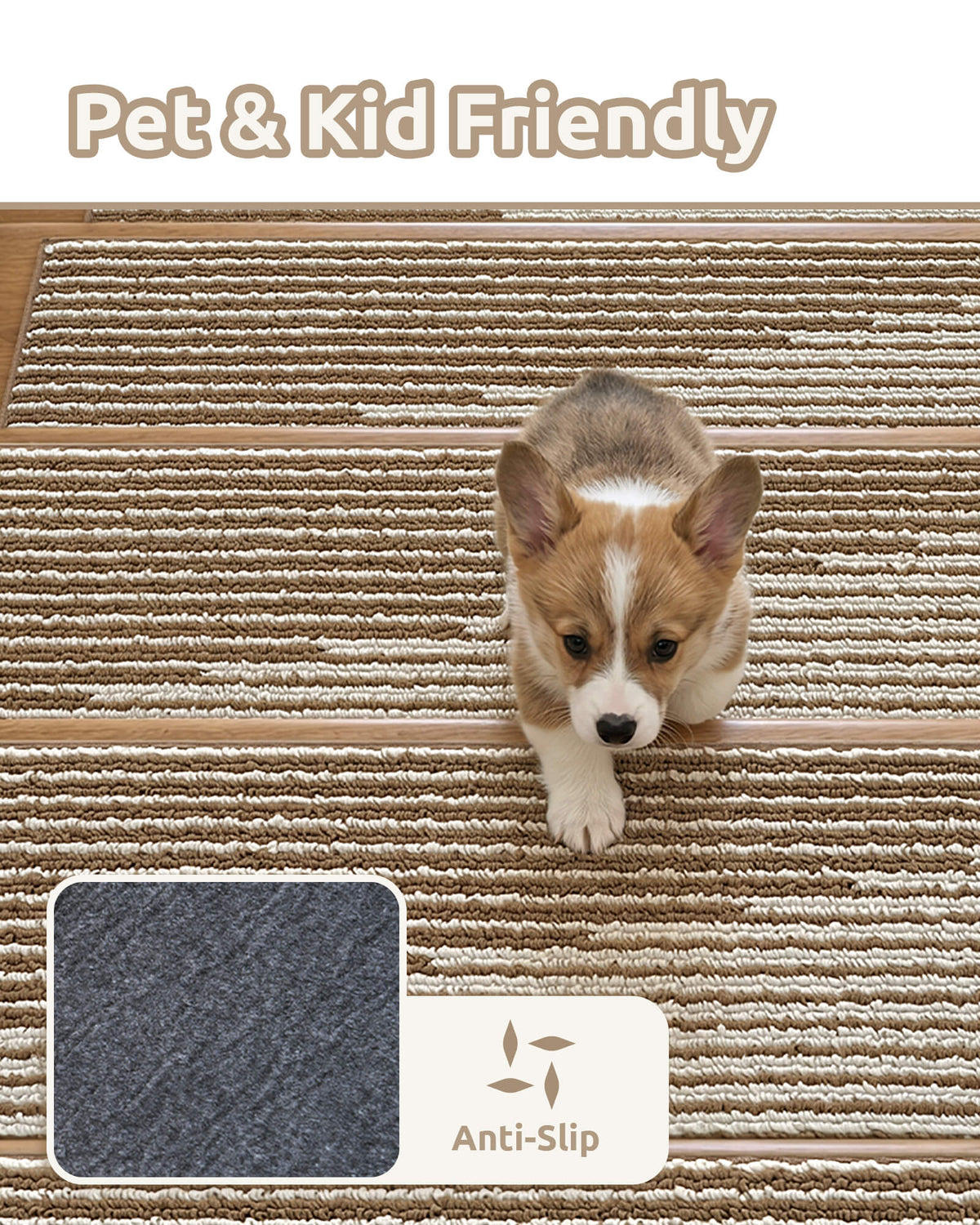 A pet- and kid-friendly stair tread infographic features a cute corgi puppy walking down wooden stairs covered with brown and white striped non-slip stair treads, highlighting their soft cushioned ribbed texture and anti-slip backing designed to provide added traction, secure footing, and everyday comfort for children and pets.